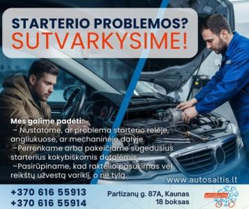 Starterio diagnostika,
 starterio remontas, keitimas Kaunas