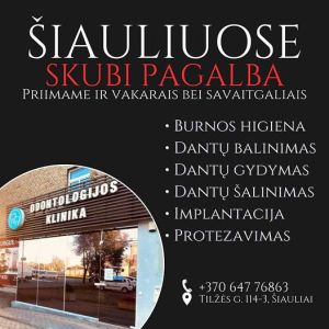Skubi odontologo pagalba vakarais ir savaitgaliais Šiauliuose