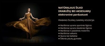Natūralaus šilko gaminiai - elegancija ir subtili prabanga
