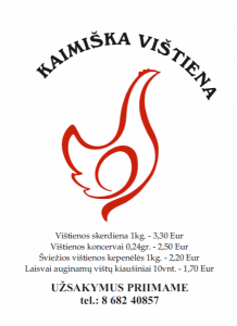 PREKYBA KAIMIŠKA VIŠTIENA Kaune, Panevėžyje, Tauragėje
