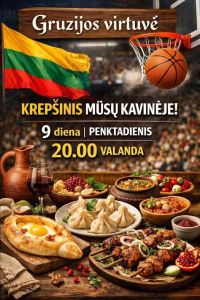 Krepšinio vakaras “Gruzijos virtuvėje”!