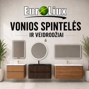 Euroliux vonios spintelės ir veidrodžiai