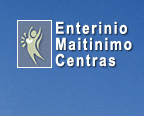 ENTERINIO MAITINIMO CENTRAS