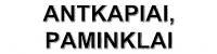ANTKAPIAI, PAMINKLAI - antkapių, paminklų gamyba, montavimas Vilniuje, Lentvaryje