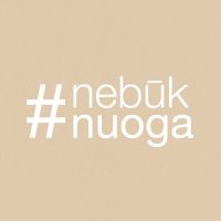 NEBŪK NUOGA