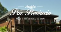 PRIE BERŽUVIO sodyba - kaimo turizmo sodyba netoli ežero, apgyvendinimo paslaugos, banketinė salė, maitinimas, pirtis, kubilas Švenčionys, Švenčionėliai, Pabradė