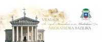 VILNIAUS ŠV. STANISLOVO IR VLADISLOVO ARKIKATEDRA BAZILIKA