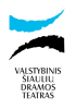 VALSTYBINIS ŠIAULIŲ DRAMOS TEATRAS