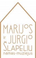 MARIJOS IR JURGIO ŠLAPELIŲ NAMAS - MUZIEJUS
