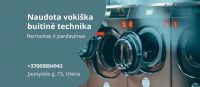 NAUDOTOS BUITINĖS TECHNIKOS KOMISAS- naudota buitinė technika Utenoje